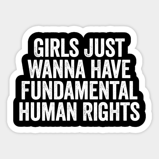 Girls Just Wanna Have Fundamental Rights (White) Sticker by GuuuExperience